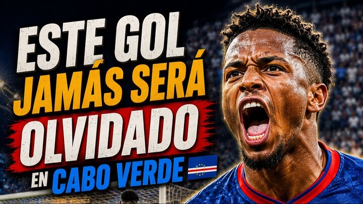 EL GOL QUE HIZO HISTORIA PARA CABO VERDE 🇨🇻🥹 Ponme tu favorito en los comentarios