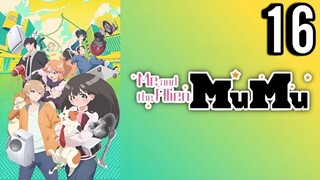 Me and the Alien MuMu Episode 16