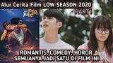 FILM THAILAND MEMANG KOCAK - Alur Cerita Film LOW SEASON 2020 (PART1)