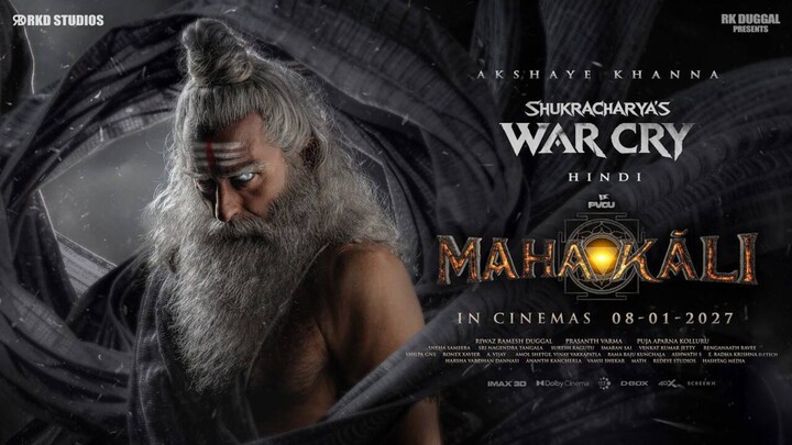 MAHAKALI: Shukracharya's War Cry (Hindi) Akshaye Khanna, Sriva Reddy Prasanth Varma IRKD Puia