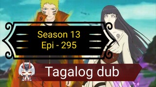 Episode 295 @ Season 13 @ Naruto shippuden @ Tagalog dub