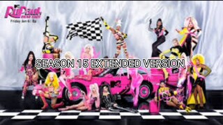 (S15 EP9)RUPAUL DRAGRACE SEASON 15 EXTENDED