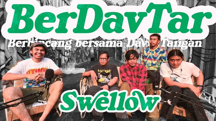 Swellow on BerDavTar | Podcast