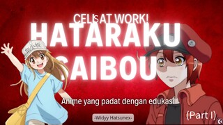 Belajar Seru Lewat Anime Hataraku Saibou! Ternyata Begini Cara Kerja Sel-Sel Tubuh Kita (Part 1)