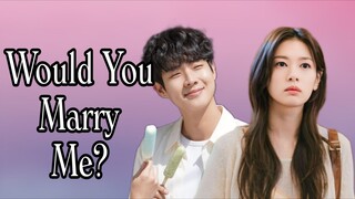 EPISODE 1 Would You Marry Me Kdrama