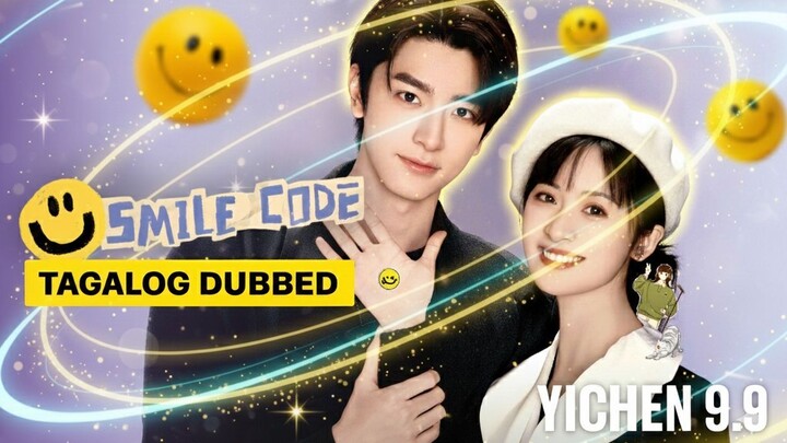 Smile Code ᴇᴘɪsᴏᴅᴇ 5 - 8 Tagalog Dubbed