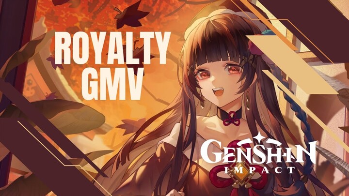 Genshin Impact - ROYALTY「AMV | GMV」