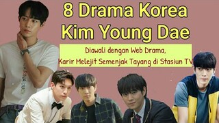 8 Drama Korea yang Diperankan Kim Young Dae | The Dramalist of Kim Young Dae