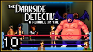 EL DOOLIO VS THE OVERGIVER! | The Darkside Detective: A Fumble in the Dark | Part 10