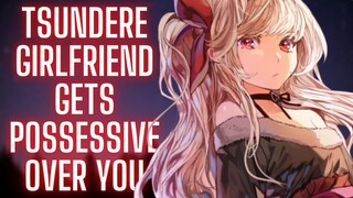 Tsundere Girlfriend Gets Possessive Over You