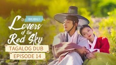 LOVERS OF THE RED SKY / TAGALOG DUB / EPISODE 14
