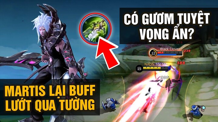 MLBB | MARTIS LẠI... BUFF: VỀ LATE CÓ 1 GƯƠM TUYỆT VỌNG ẨN? NOTICE ME SENPAI!! | Tốp Mỡ