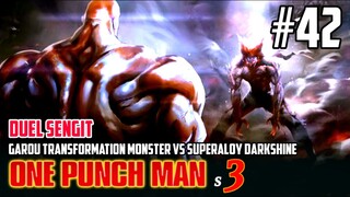 DUEL SENGIT GAROU TRANSFORMATION MONSTER VS SUPERALOY DARKSHINE - ONE PUNCH MAN SEASON 3 PART 18