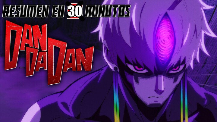 Dan Da Dan TEMPORADA 2 En 1 resumen