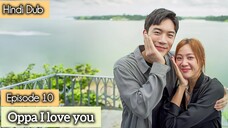 Oppa_ I Love You Episode 10 Urdu Hindi Dubbed