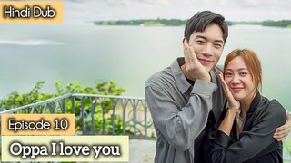 Oppa_ I Love You  Episode 10 Urdu Hindi Dubbed