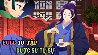 DƯỢC SƯ TỰ SỰ |  FULL Tập 1 - 10 | Kusuriya no Hitorigoto | Tóm Tắt Anime | Review Anime