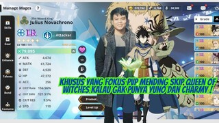 KHUSUS YANG FOKUS PVP SKIP QUEEN OF WITCHES KALAU GAK PUNYA YUNO 🍀 BLACK CLOVER MOBILE