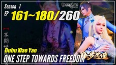 【Dubu Xiao Yao】 Season 1 Ep. 161-180 - One Step Towards Freedom | Donghua Sub Indo