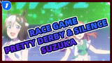 Race Game
Pretty Derby & Silence Suzuka_1