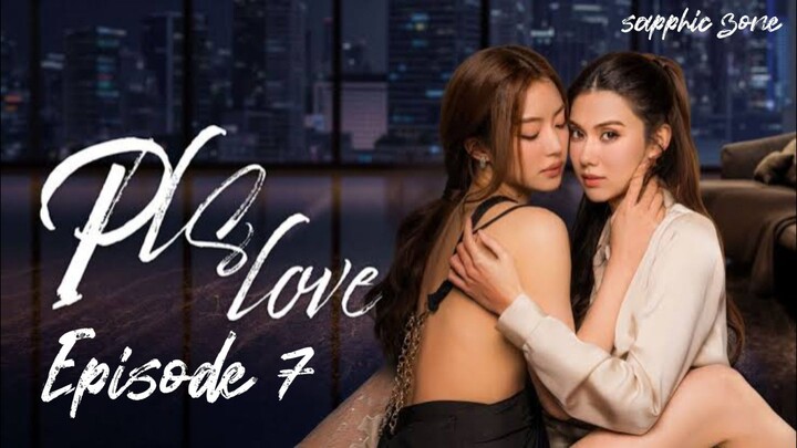 🇹🇭 [GL] Pls Love Episode 7 || English Subtitles