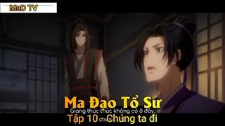 Ma Đạo Tổ Sư Tập 10 - Chúng ta đi