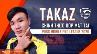 PUBG MOBILE | Takaz trận đấu showmatch Được Mong Chờ Nhất với sự tham gia của TAKAZ Giải PRO LEAGUE