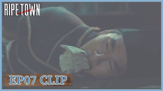 EP07 Clip | Another strange murder occurred in the town. | Ripe Town | 繁城之下 | ENG SUB