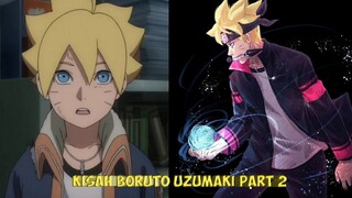 KISAH BORUTO UZUMAKI - PART 2