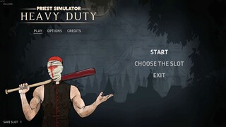 Priest Simulator: Heavy Duty Pt.1-Pretty Awesome For Free