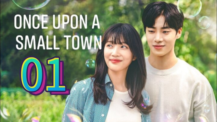EP1 ONCE UPON A SMALL TOWN