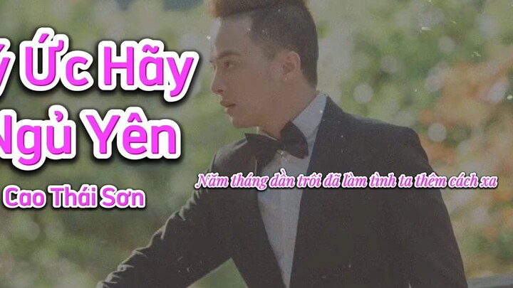 Ký Ức Hãy Ngủ Yên - Cao Thái Sơn - Lyrics Video