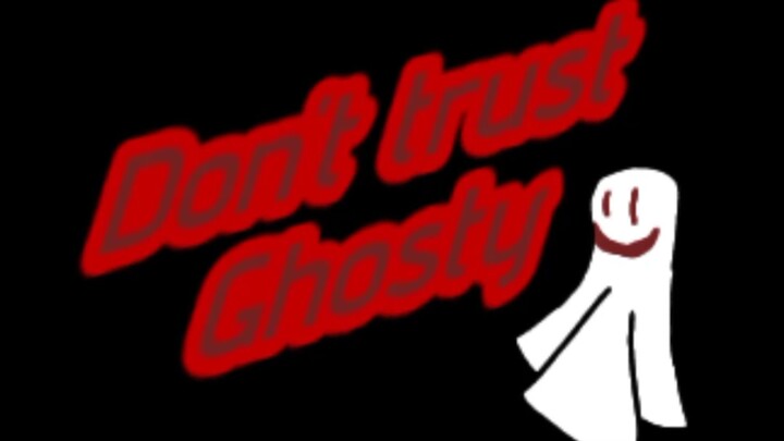 Don't trust Ghosty