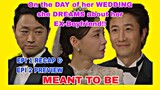 Meant to Be, Episode 1 and 2 preview | On her WEDDING she IMAGINES her EX BF as the GROOM | 하늘의 인연|