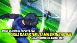 SKILLNYA BIKIN MELONGO!! Inilah 10 Anime Sports Tahun 2021 Terbaik yang Wajib Ditonton!