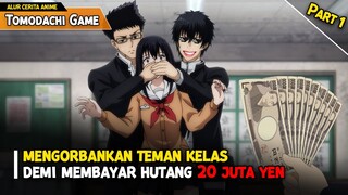 PLOT: Mengorbankan Teman demi Membayar Hutang 20 Juta Yen - Alur Cerita Anime