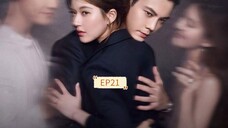 Love's Ambition ep21 (Engsub)