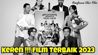 Film Terbaik Tahun Ini ! Alur Cerita Film Jatuh Cinta Seperti di Film-Film (2023) Full Movie