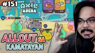 ALL OUT SHOT SA KAMATAYAN | Axie Infinity (Tagalog) #151