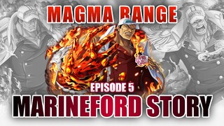 「AMV/ASMV」ONE PIECE - MARINEFORD STORY : MAGMA RANGE