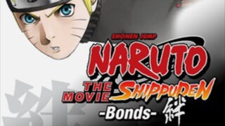 Naruto Shippuden - The Movie Bond | Link in introduction In English