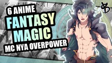 6 Rekomendasi Anime Fantasy Magic Terbaik