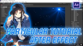 PARTICULAR TUTORIAL - AFTER EFFECT || GIVEAWAY MY PRESET PARTICULAR