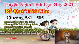 Rể Quý Trời Cho Chương 581 - 585 || Lâm Thanh Diện Hứa Bích Hoài