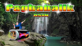 Asin   Pagbabalik (Reggae Remix) Dj Jhanzkie 2022