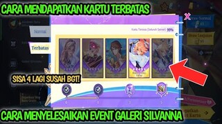 CARA MENYELESAIKAN EVENT GALERI SILVANNA || CARA MENDAPATKAN KARTU TERBATAS DI EVENT GALERI SILVANNA