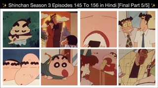 Shinchan Season 3 EPISODES 145 TO 156 in Hindi [Final Part 5/5]