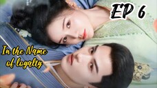 [ENG] EP 6 In the Name of loyalty