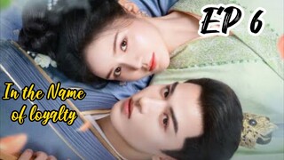 [ENG] EP 6 In the Name of loyalty