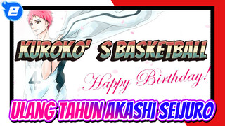 Selamat Ulang Tahun Akashi Seijuro! (Lagu: Centuries) | 4.12 Qianhui_2